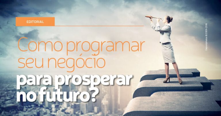 Como Programar Seu Neg Cio Para Prosperar No Futuro Revista Higiplus